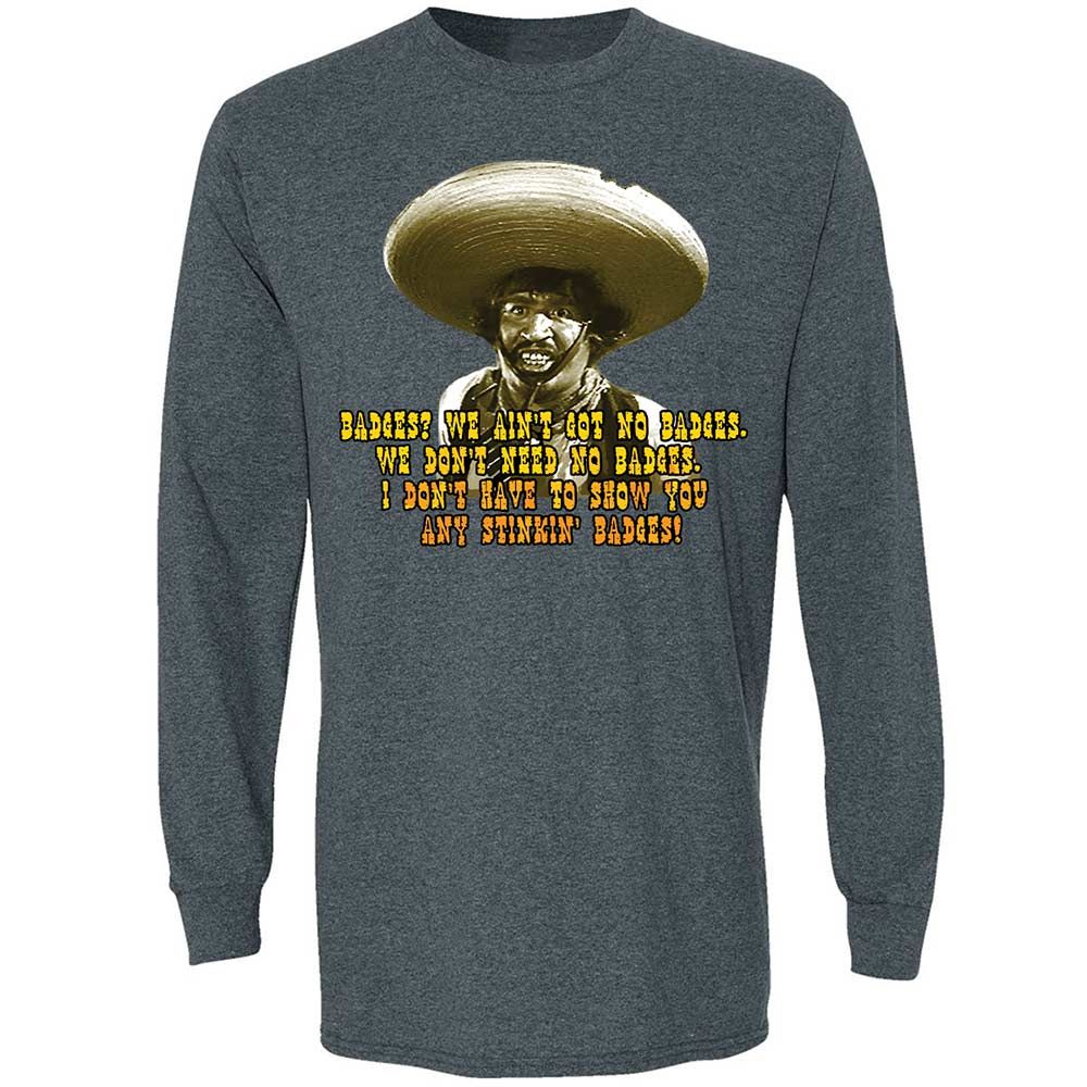 Ain't Got No Stinking Badges - Dark Heather - 15