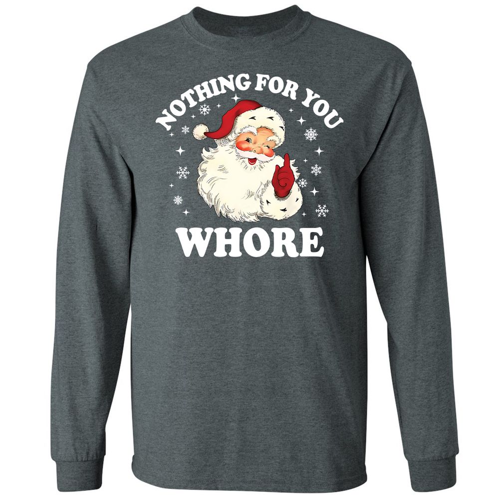 Nothing For You Whore Santa - Dark Heather - 15