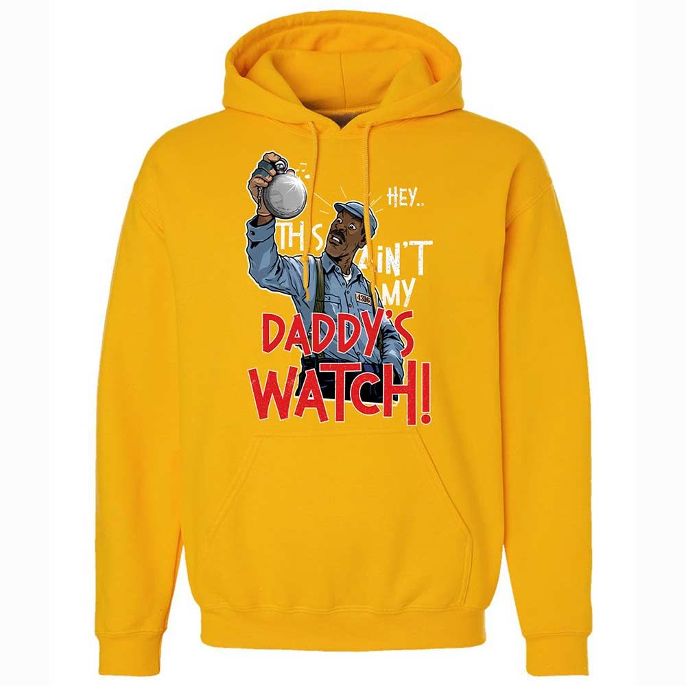 This Ain't My Daddy's Watch - Gold - 15