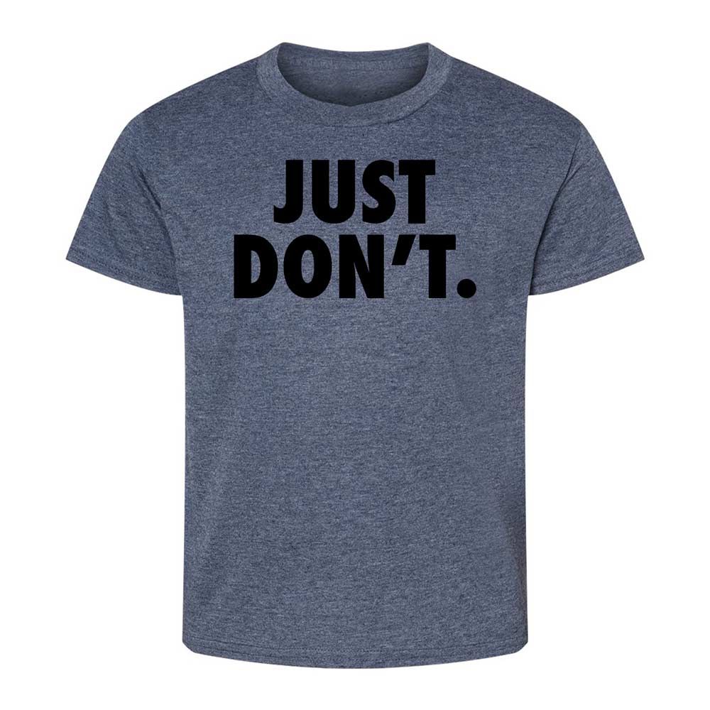 Just Don't. - Heather Navy - 15