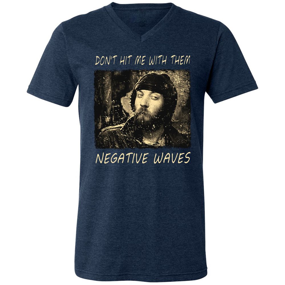 Don't hit me with them negative waves - Heather Navy - 15