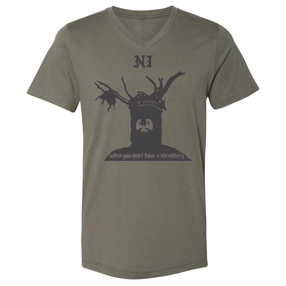 Ni When you don't have a shrubbery - Military Green - 15