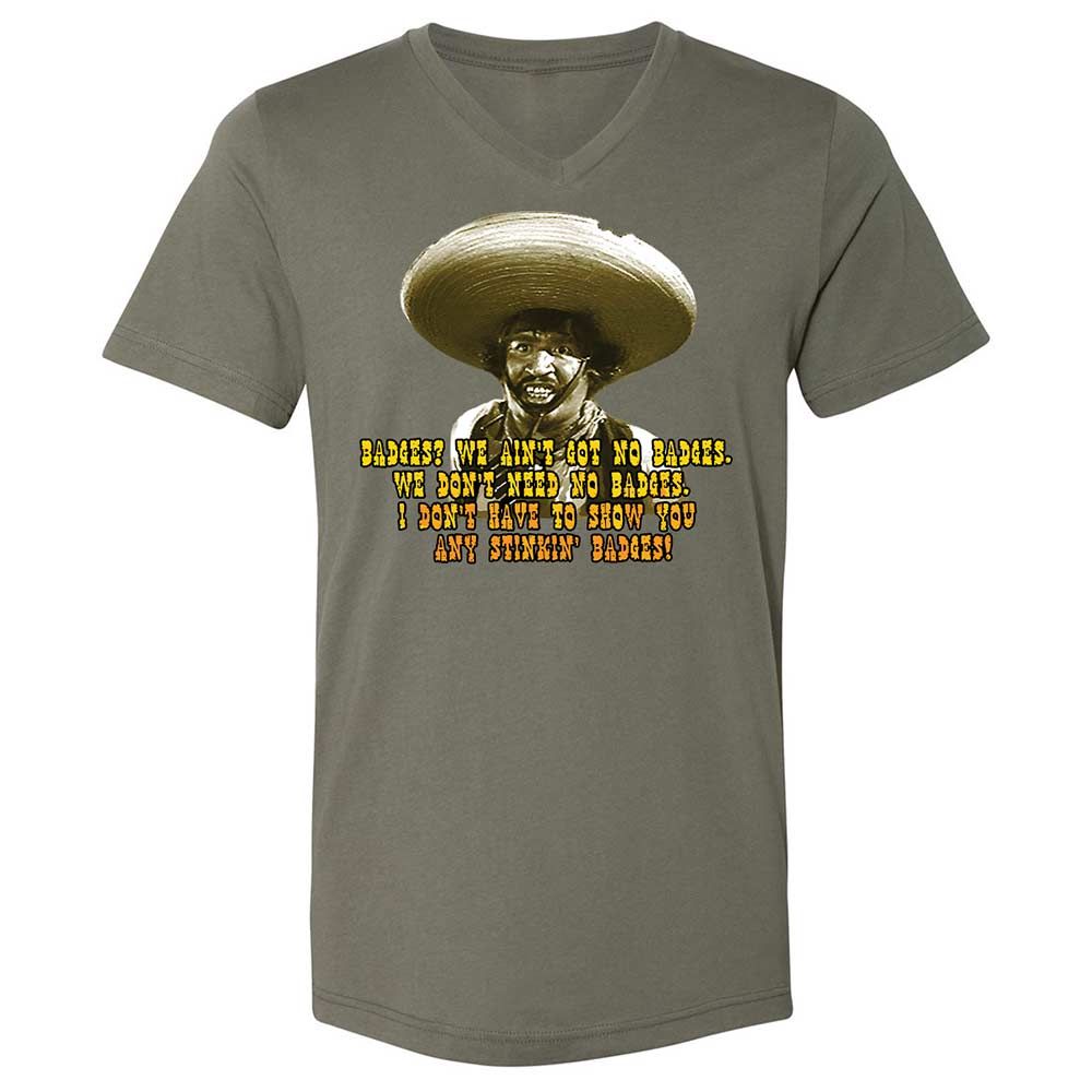 Ain't Got No Stinking Badges - Military Green - 15