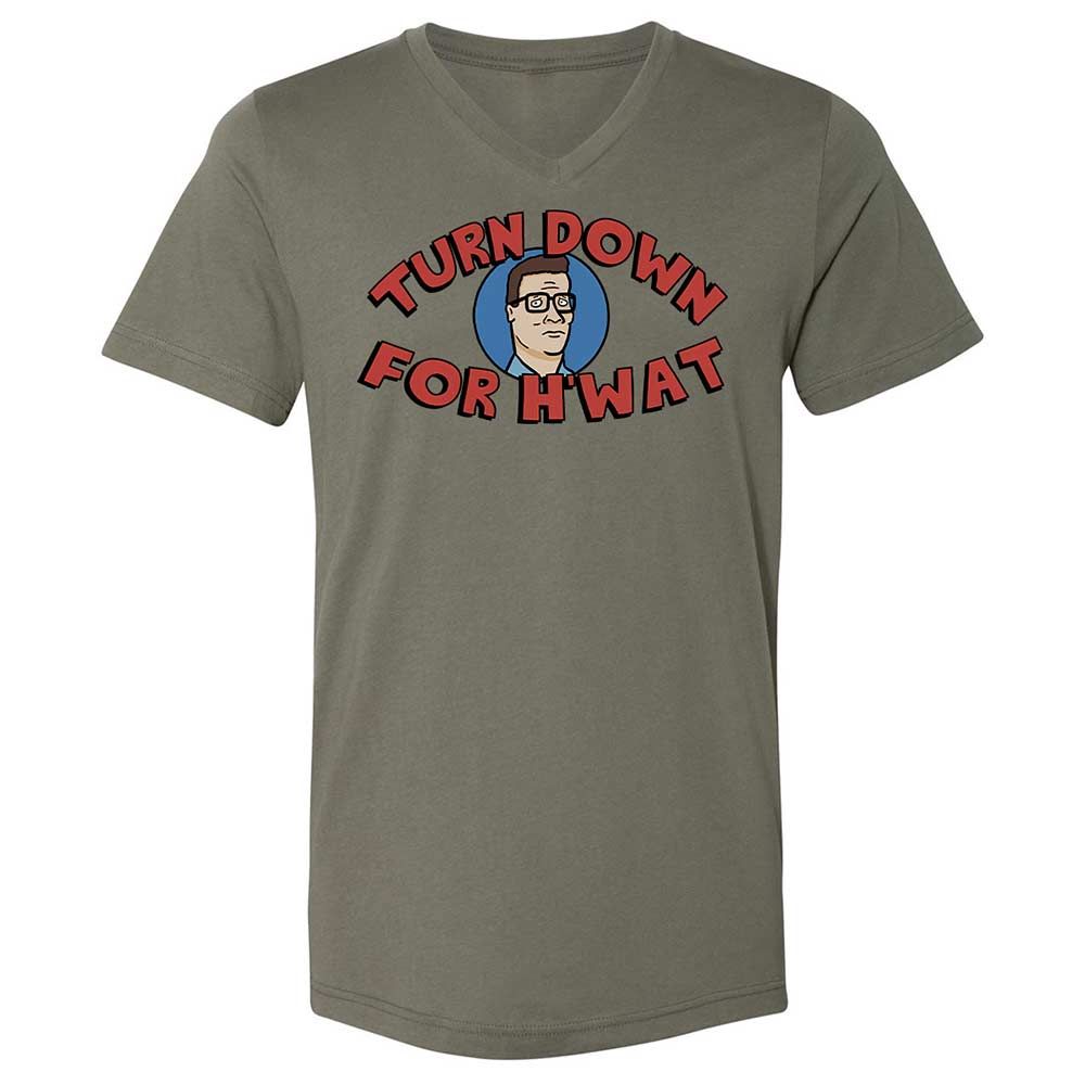 Turn Down For H'wat - Military Green - 15