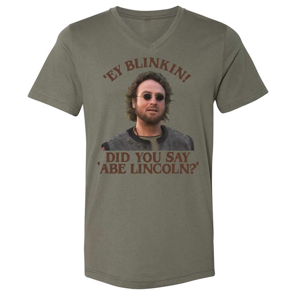 Did You Say Abe Lincoln - Military Green - 15