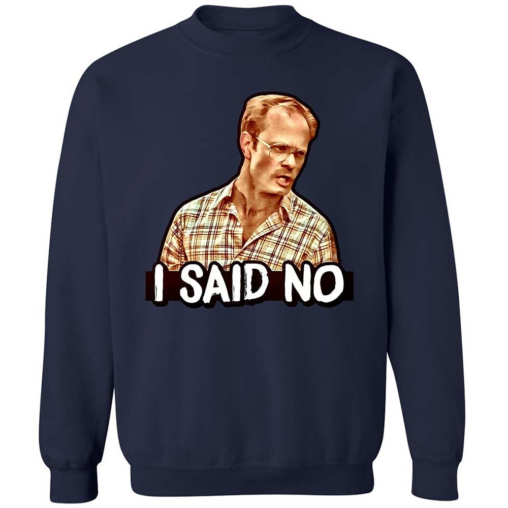 I Said No - Navy - 15
