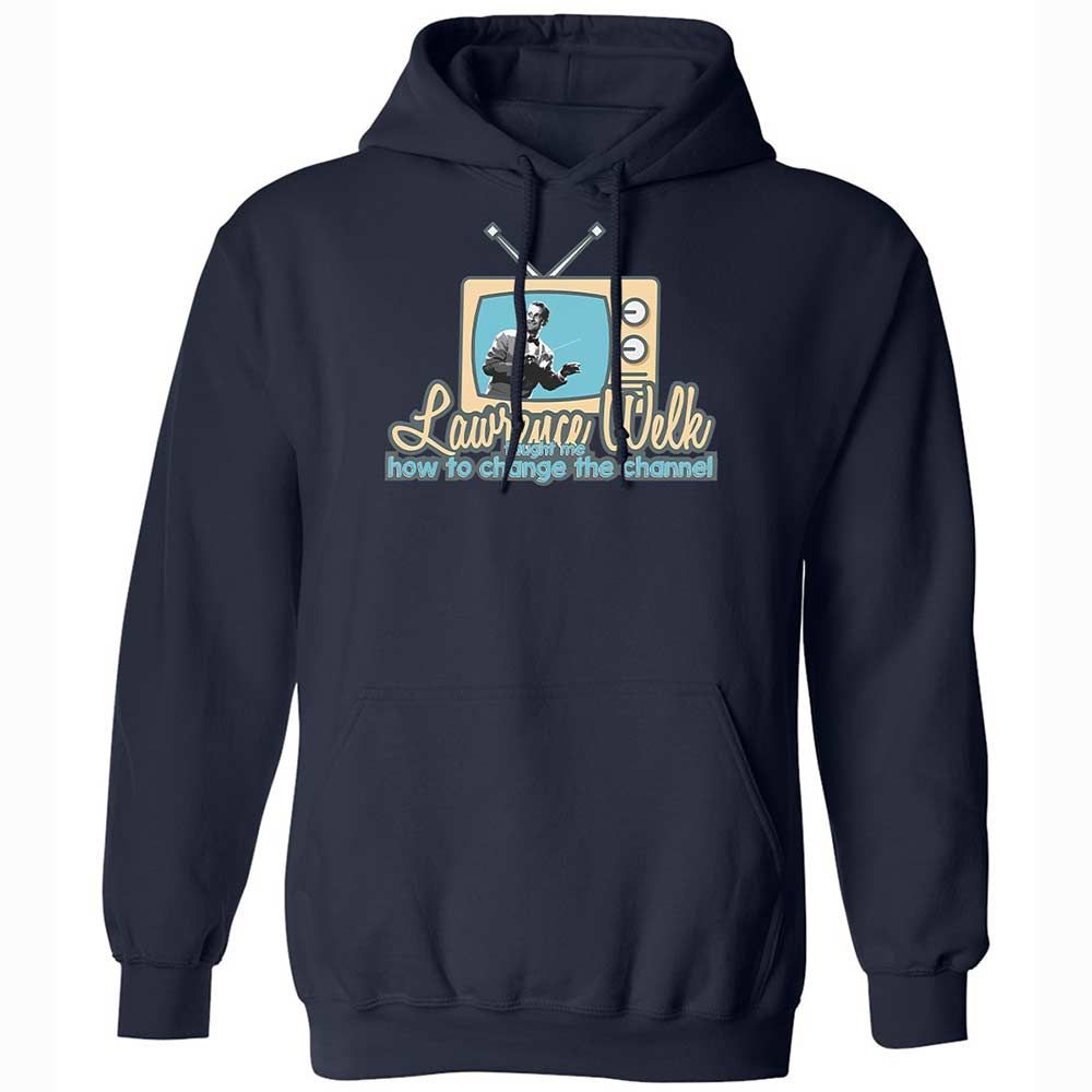 Lawrence Welk Taught Me How to Change the Channel - Navy - 15