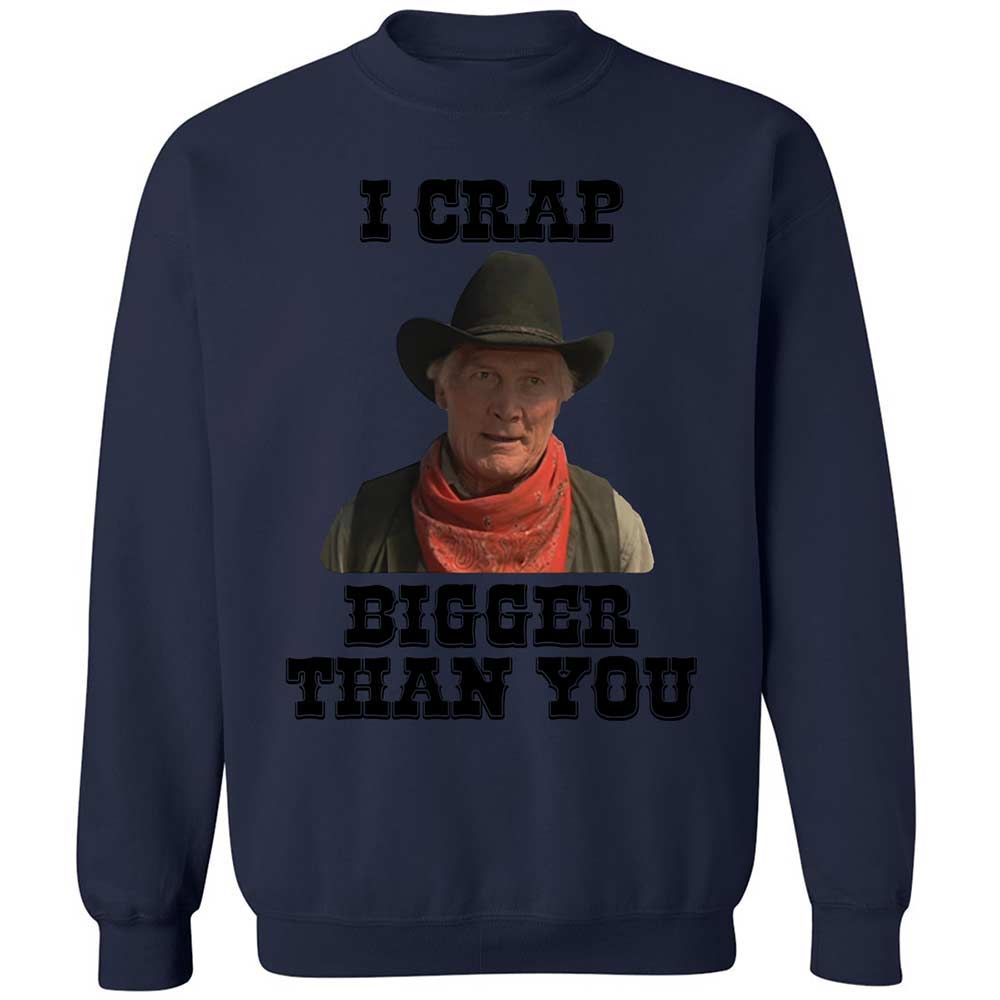 I Crap Bigger Than You - Navy - 15