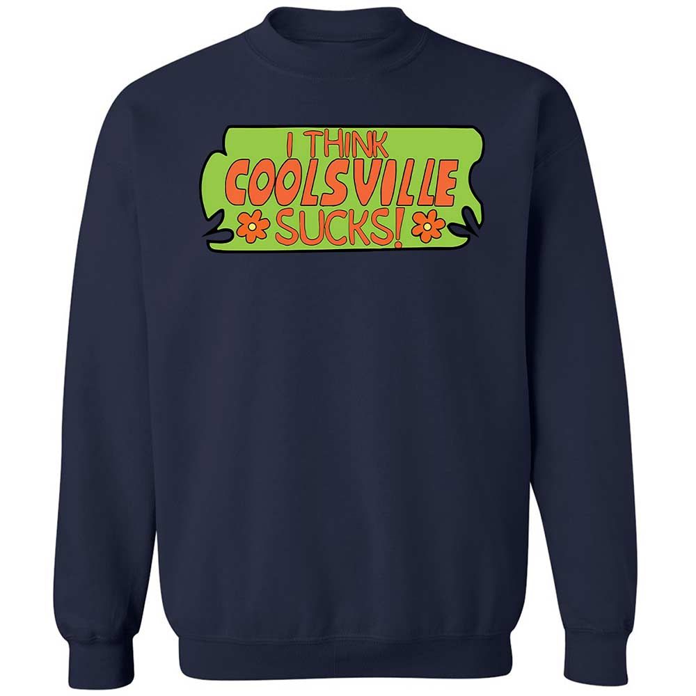 I Think Coolsville Sucks - Navy - 15