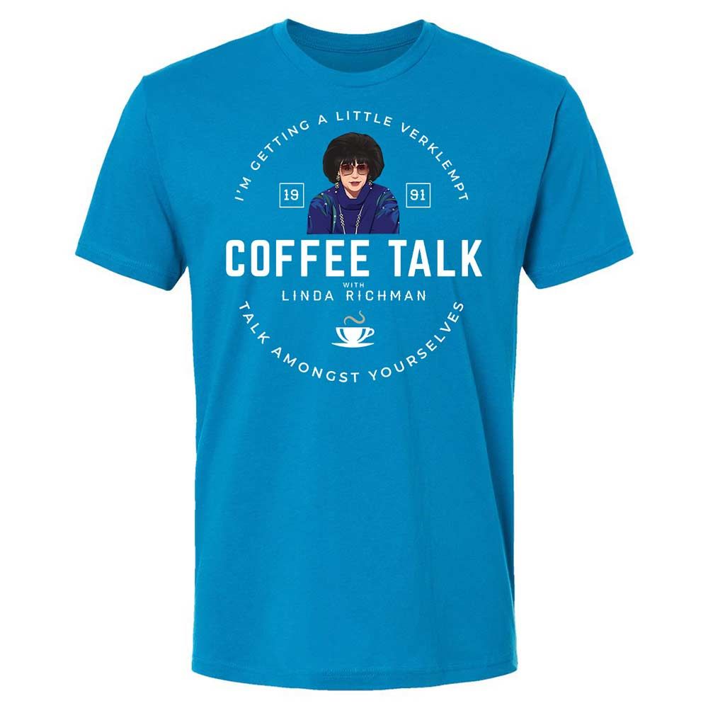 Coffee Talk with Linda Richman - Turquoise - 15