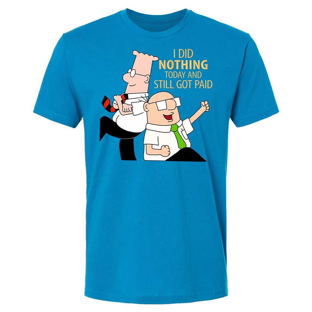I Did Nothing and Still Got Paid - Turquoise - 15