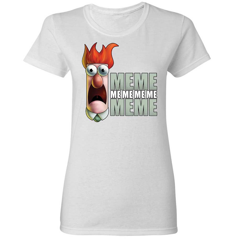 Meme me me me me Meme - White - 15