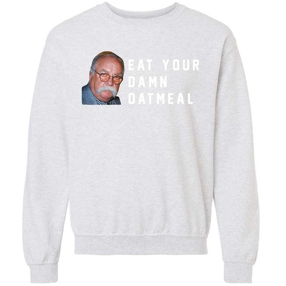 Eat Your Damn Oatmeal - Ash - 16