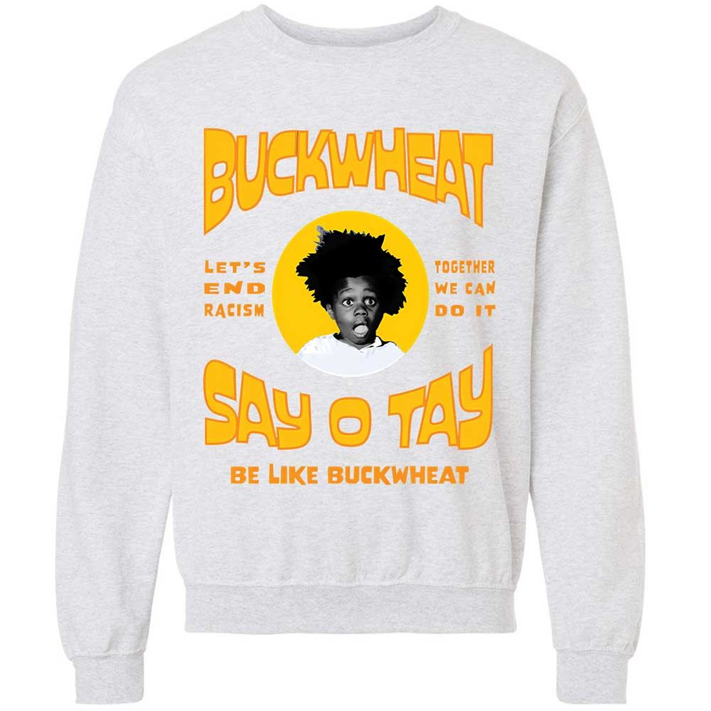 Buckwheat Say OTay - Ash - 16
