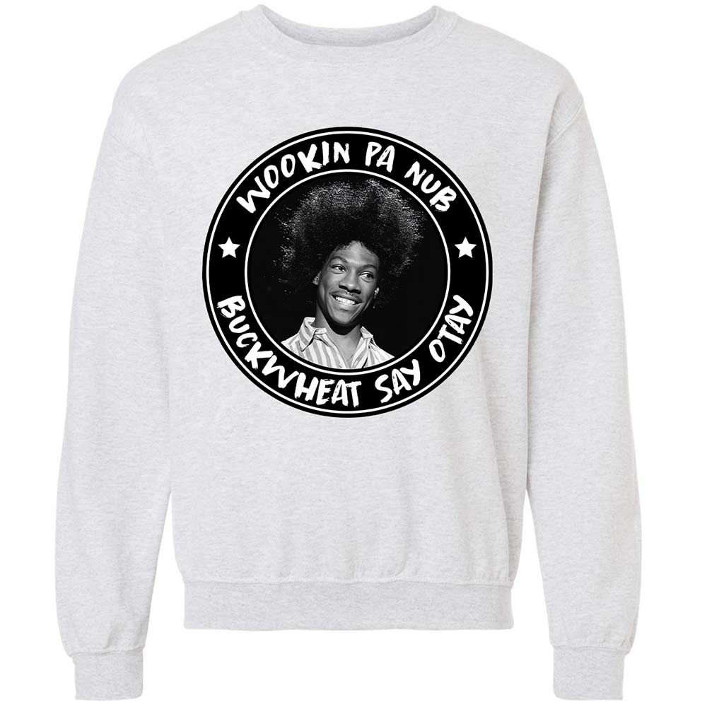 Buckwheat Say Otay - Ash - 16