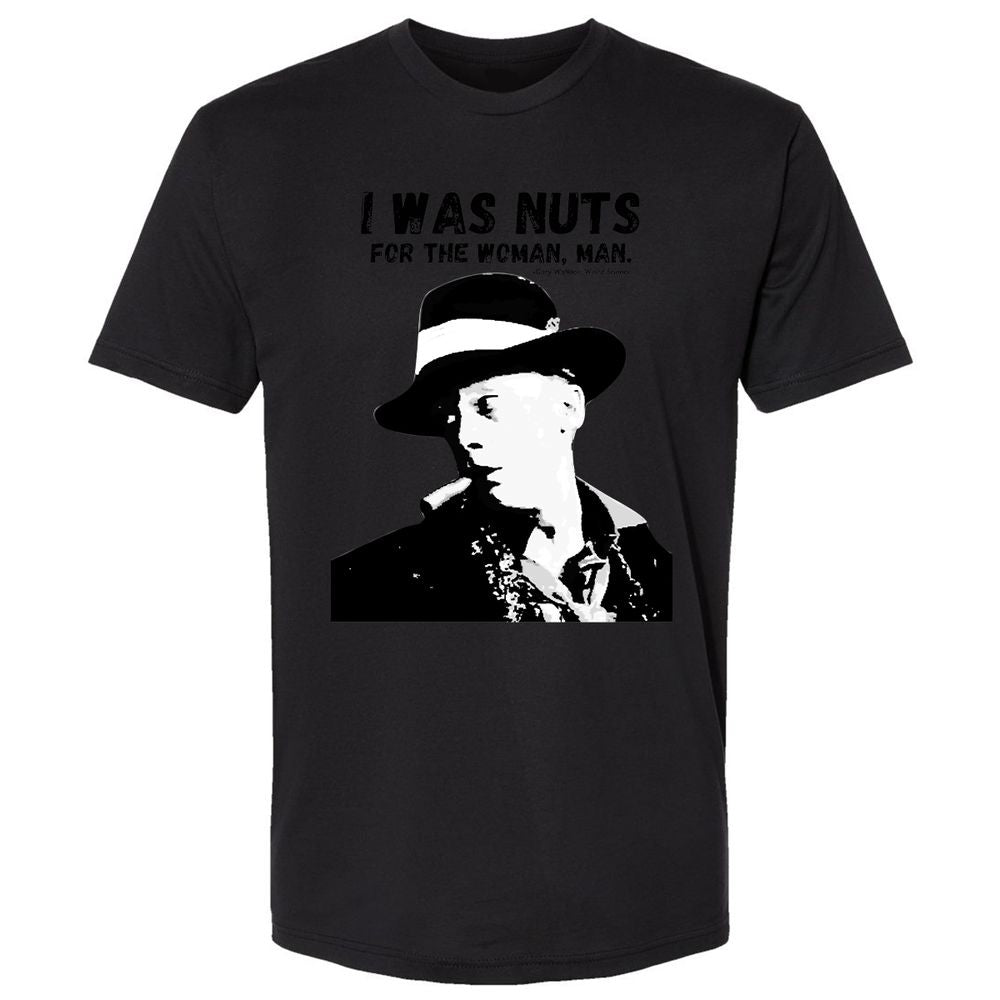 I was nuts for the woman, man - Black - 16