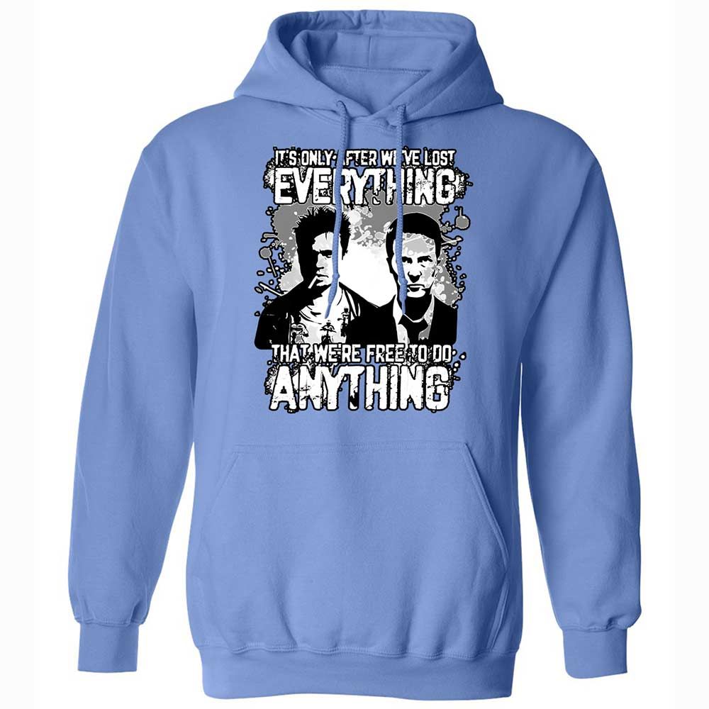It's only after we've lost everything - Carolina Blue - 16