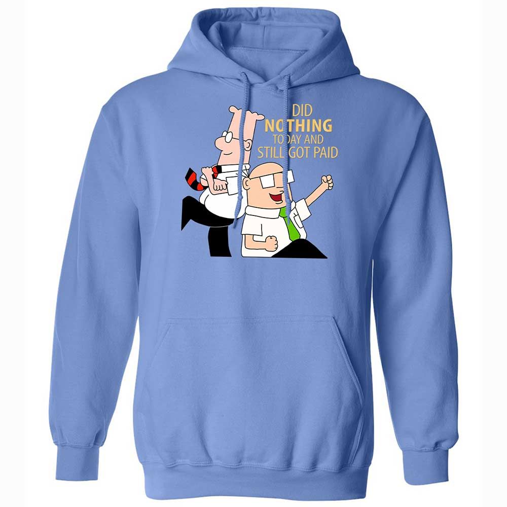 I Did Nothing and Still Got Paid - Carolina Blue - 16