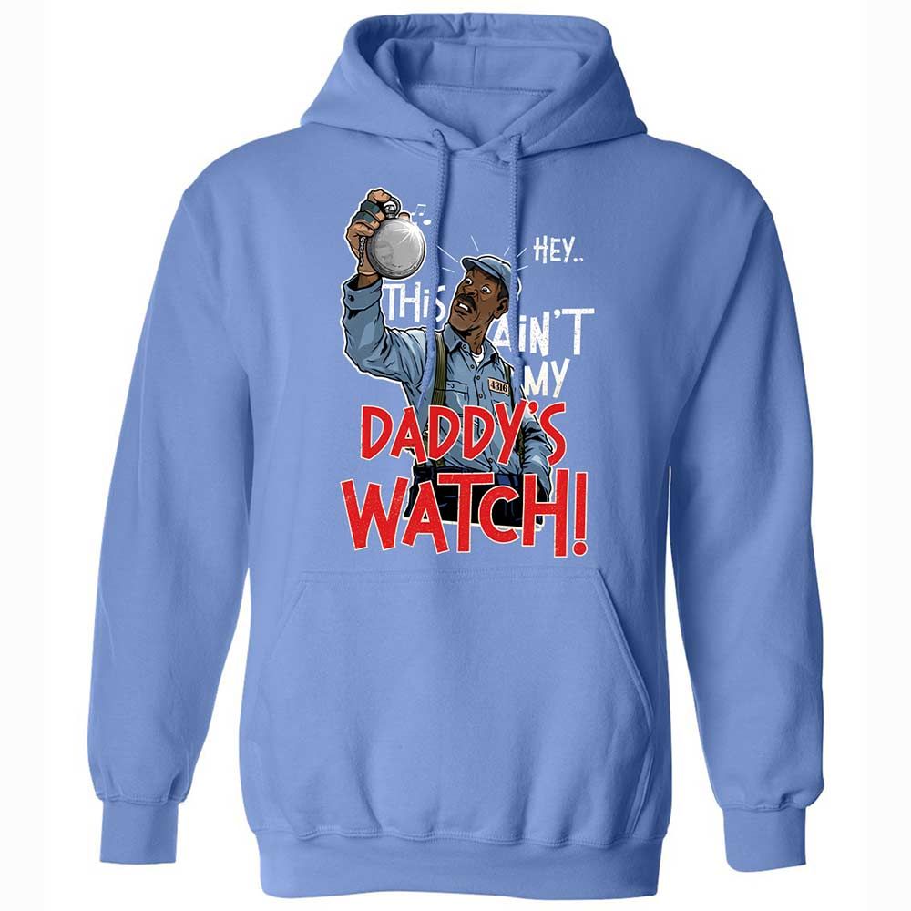 This Ain't My Daddy's Watch - Carolina Blue - 16