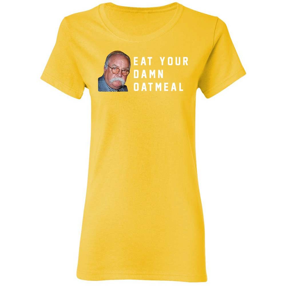 Eat Your Damn Oatmeal - Daisy - 16