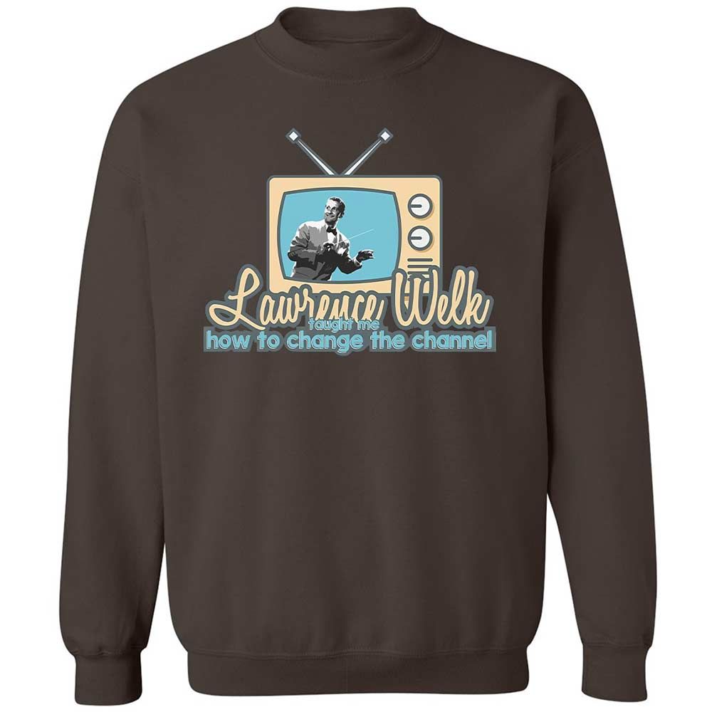 Lawrence Welk Taught Me How to Change the Channel - Dark Chocolate - 16