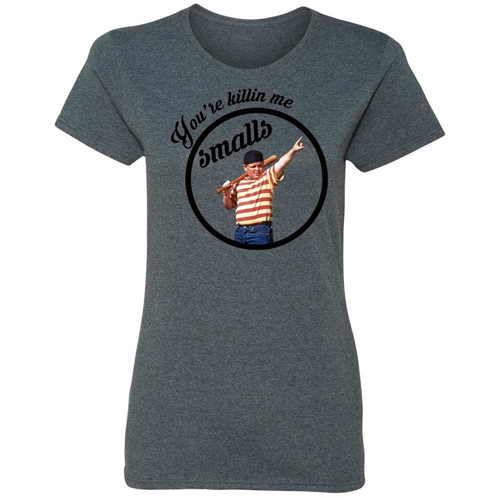 You’re killing me, Smalls - Dark Heather - 16