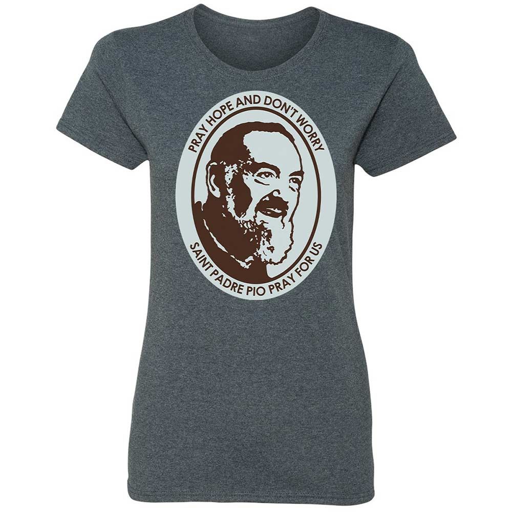 Pray, Hope, and Don't Worry - Dark Heather - 16