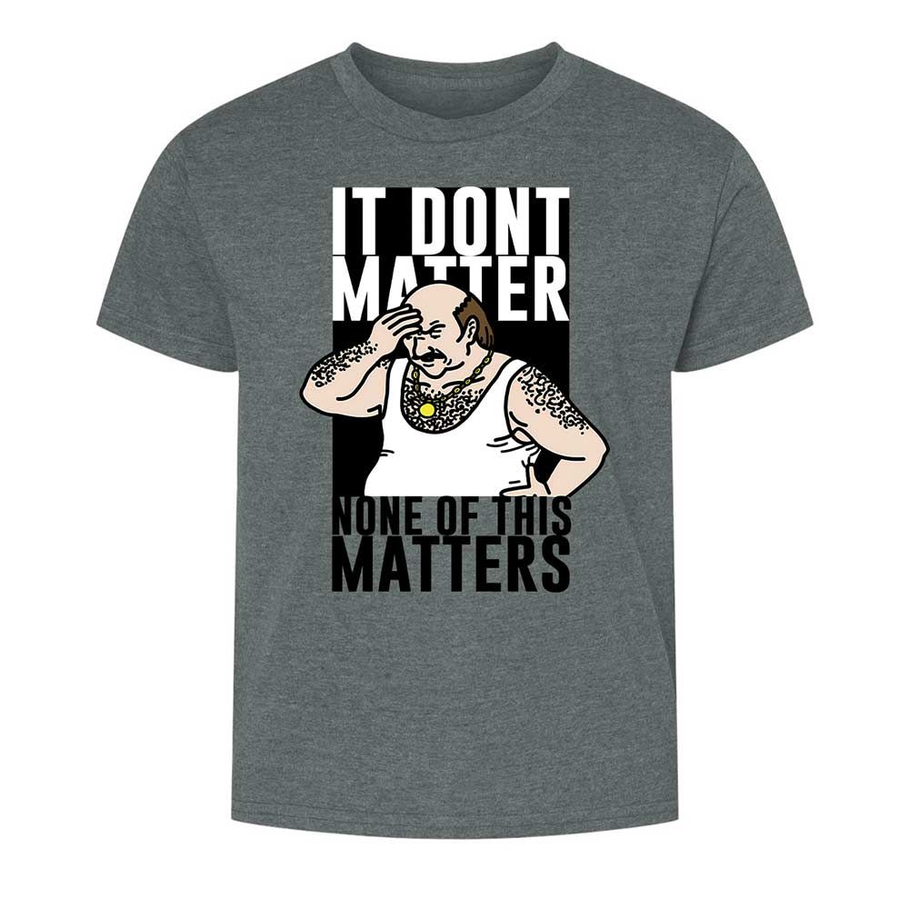 It Don't Matter - Dark Heather - 16