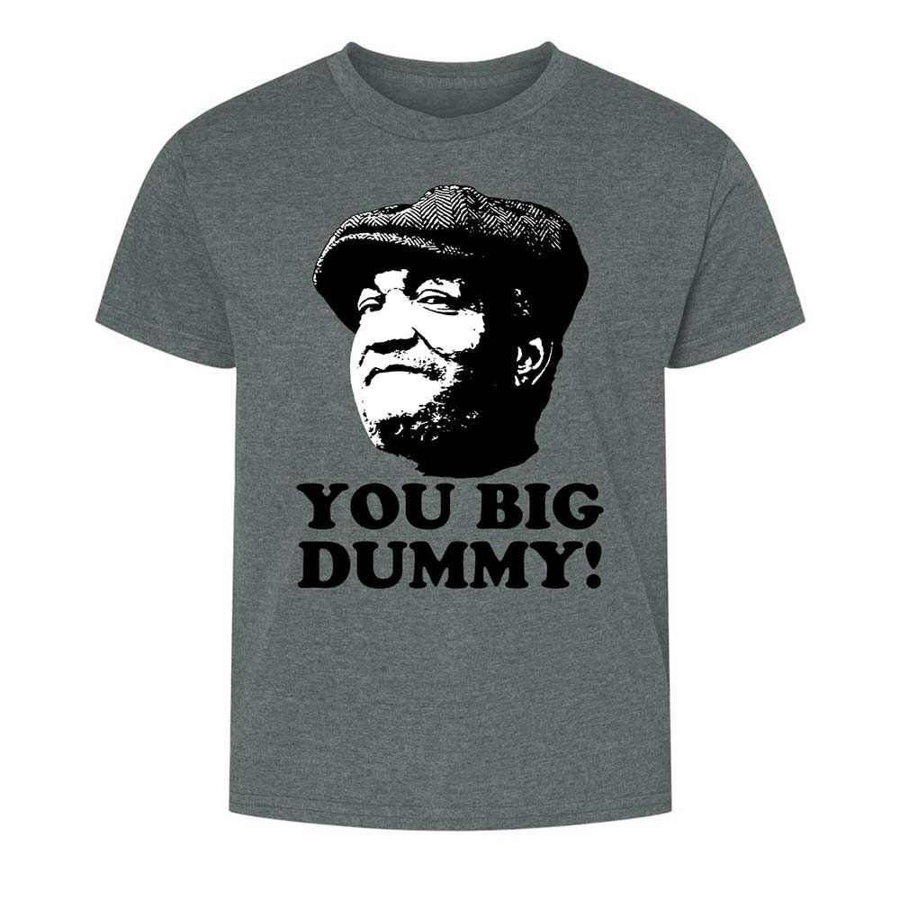 You Big Dummy - Dark Heather - 16