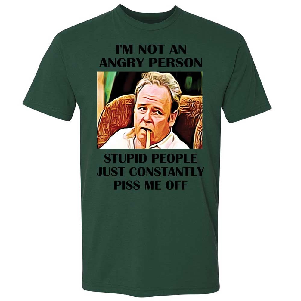 I'm not an angry person - Forest Green - 16