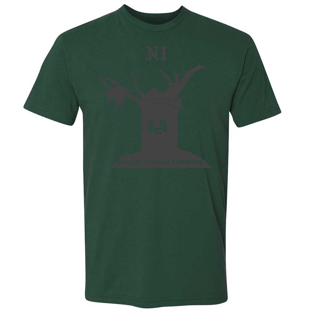 Ni When you don't have a shrubbery - Forest Green - 16