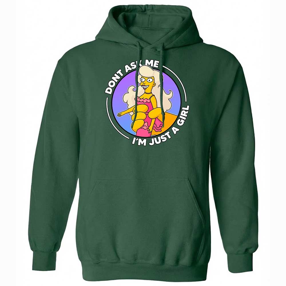 Don't Ask Me I'm Just A Girl - Forest Green - 16