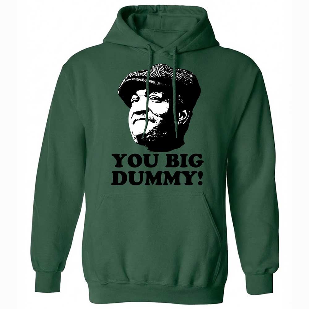 You Big Dummy - Forest Green - 16