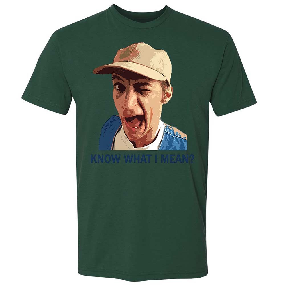 Know what I mean - Forest Green - 16