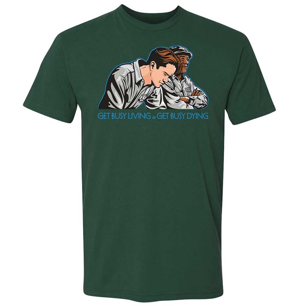 Get Busy Living - Forest Green - 16