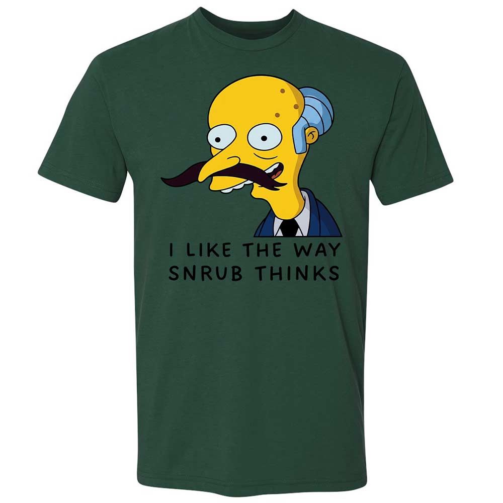 I Like the Way Snrub Thinks - Forest Green - 16