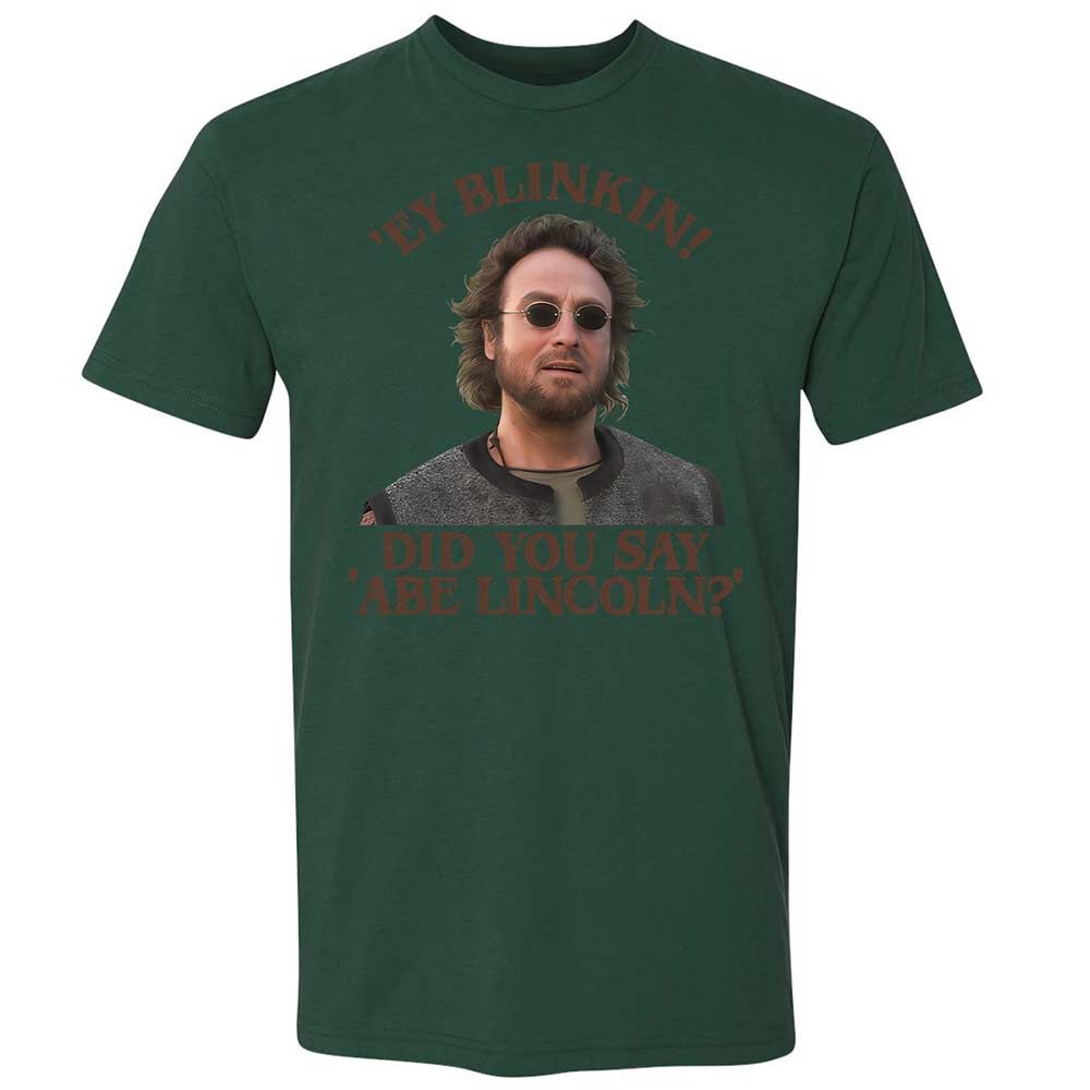 Did You Say Abe Lincoln - Forest Green - 16