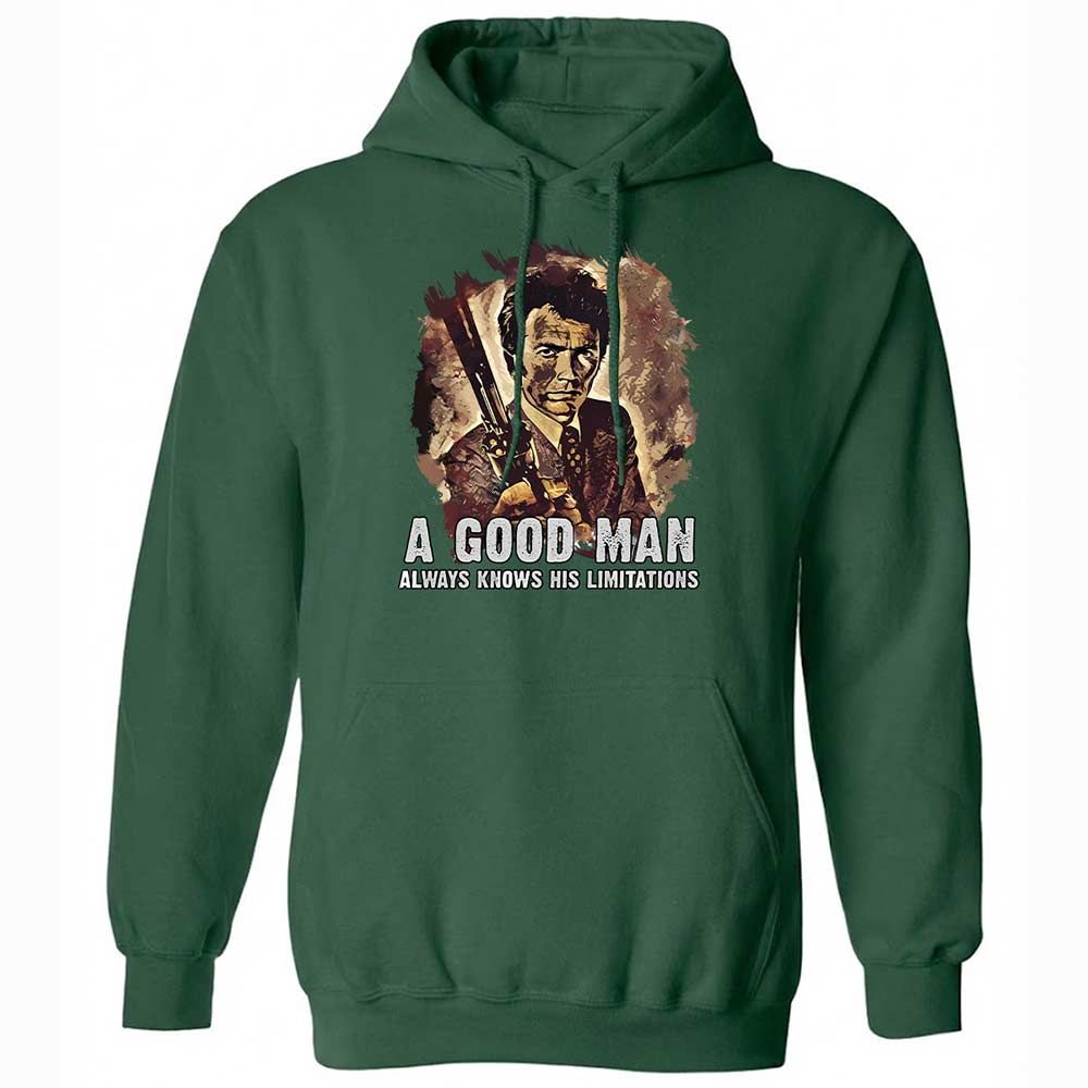 A good man always knows his limitations - Forest Green - 16