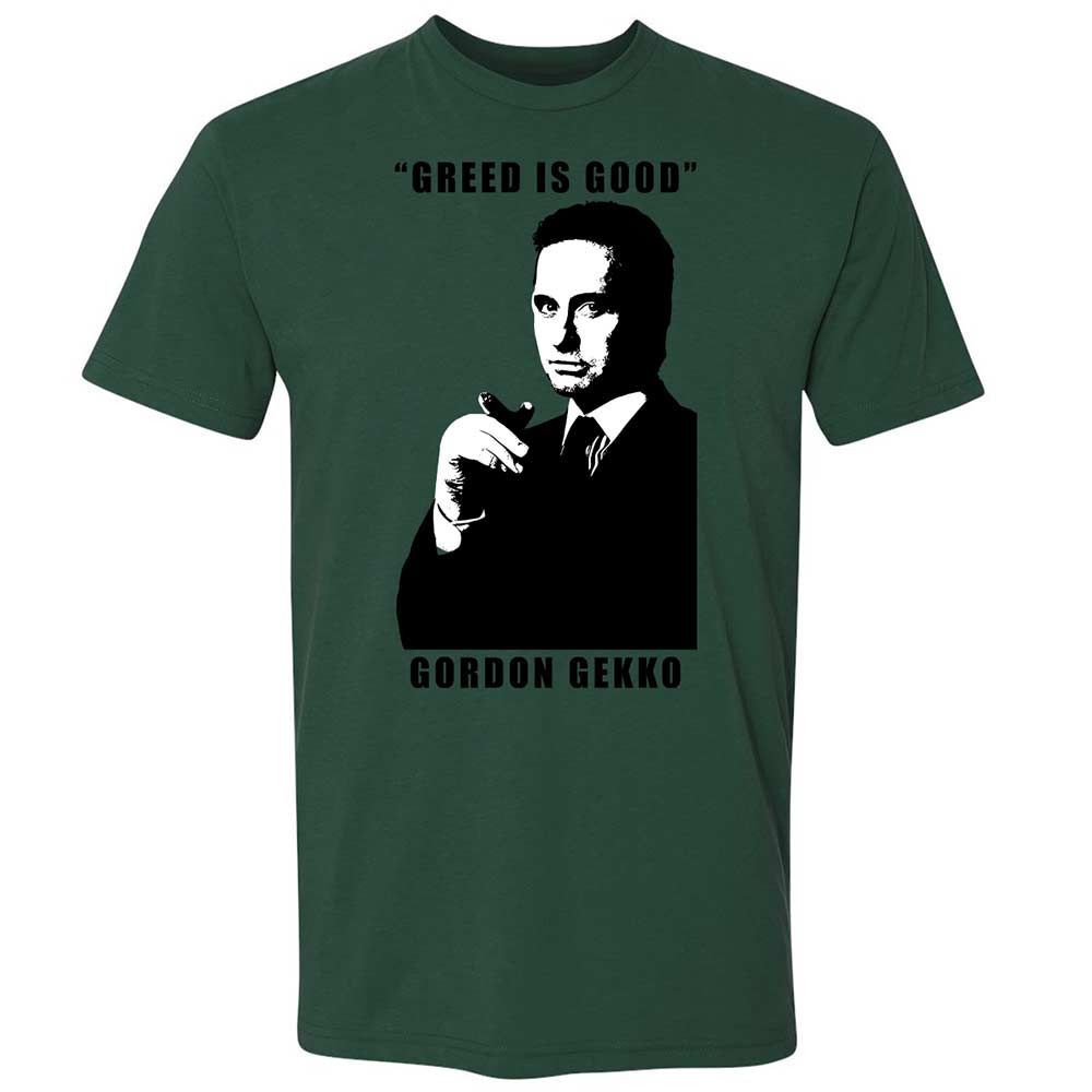 Greed is good - Forest Green - 16