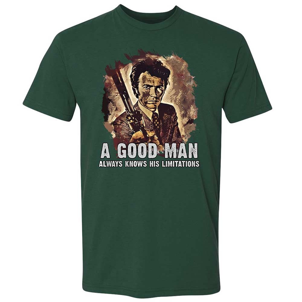 A good man always knows his limitations - Forest Green - 16