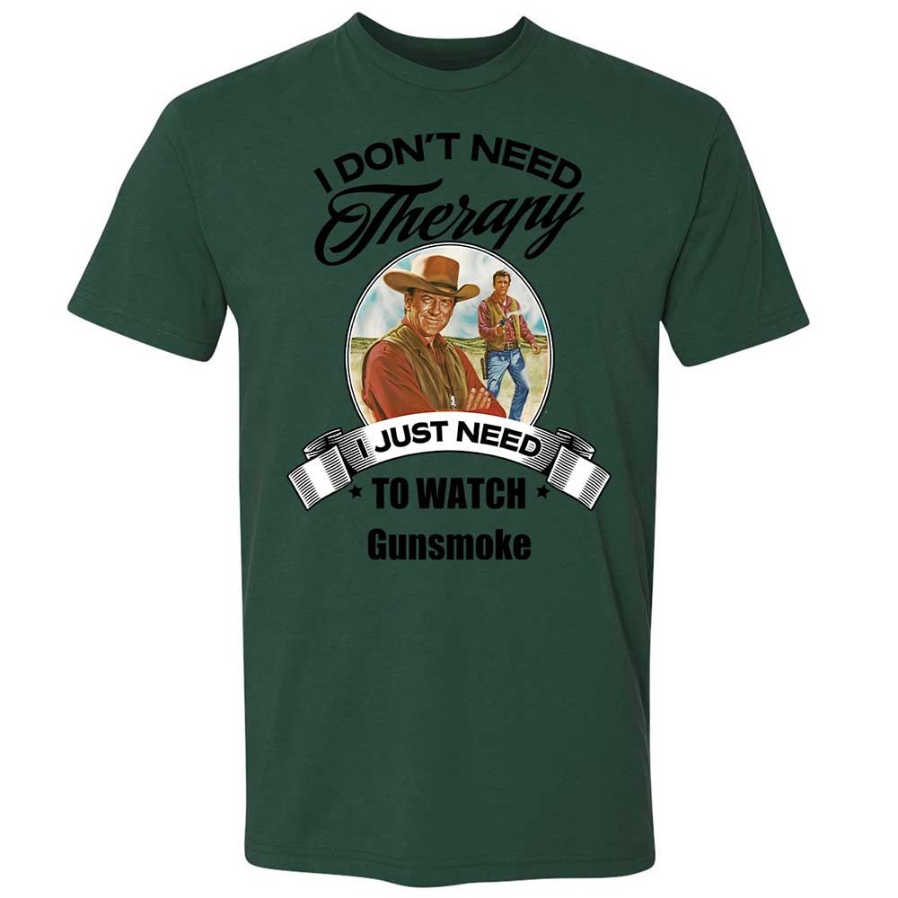 I Don't Need Therapy - Forest Green - 16