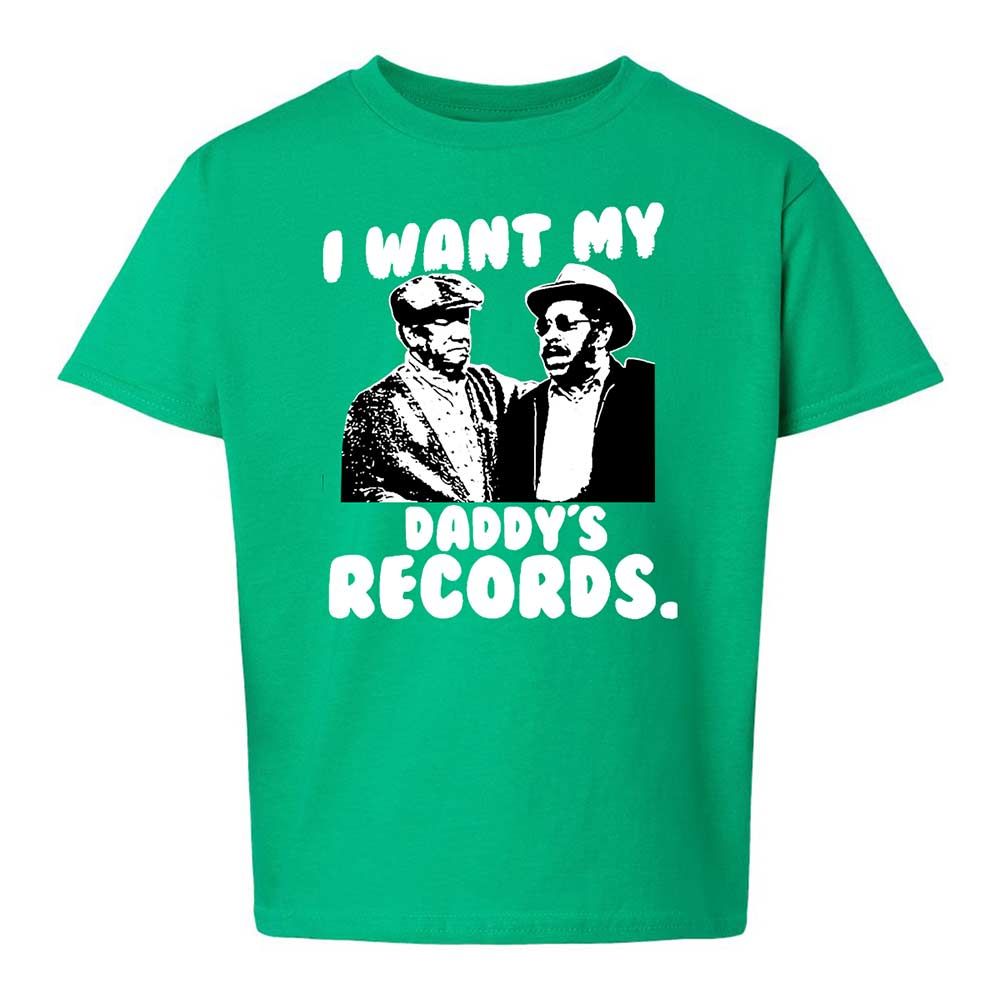 I Want My Daddy's Records - Irish Green - 16