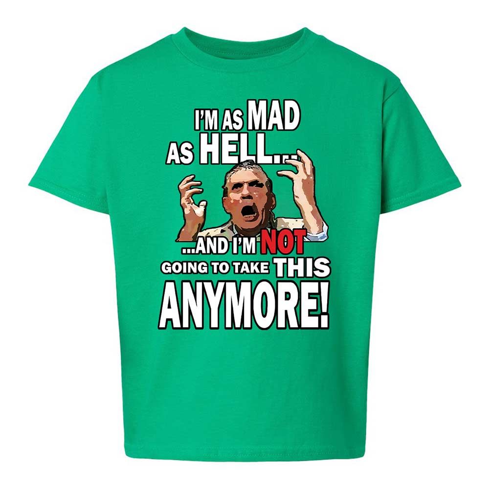 I'm as Mad As Hell - Irish Green - 16