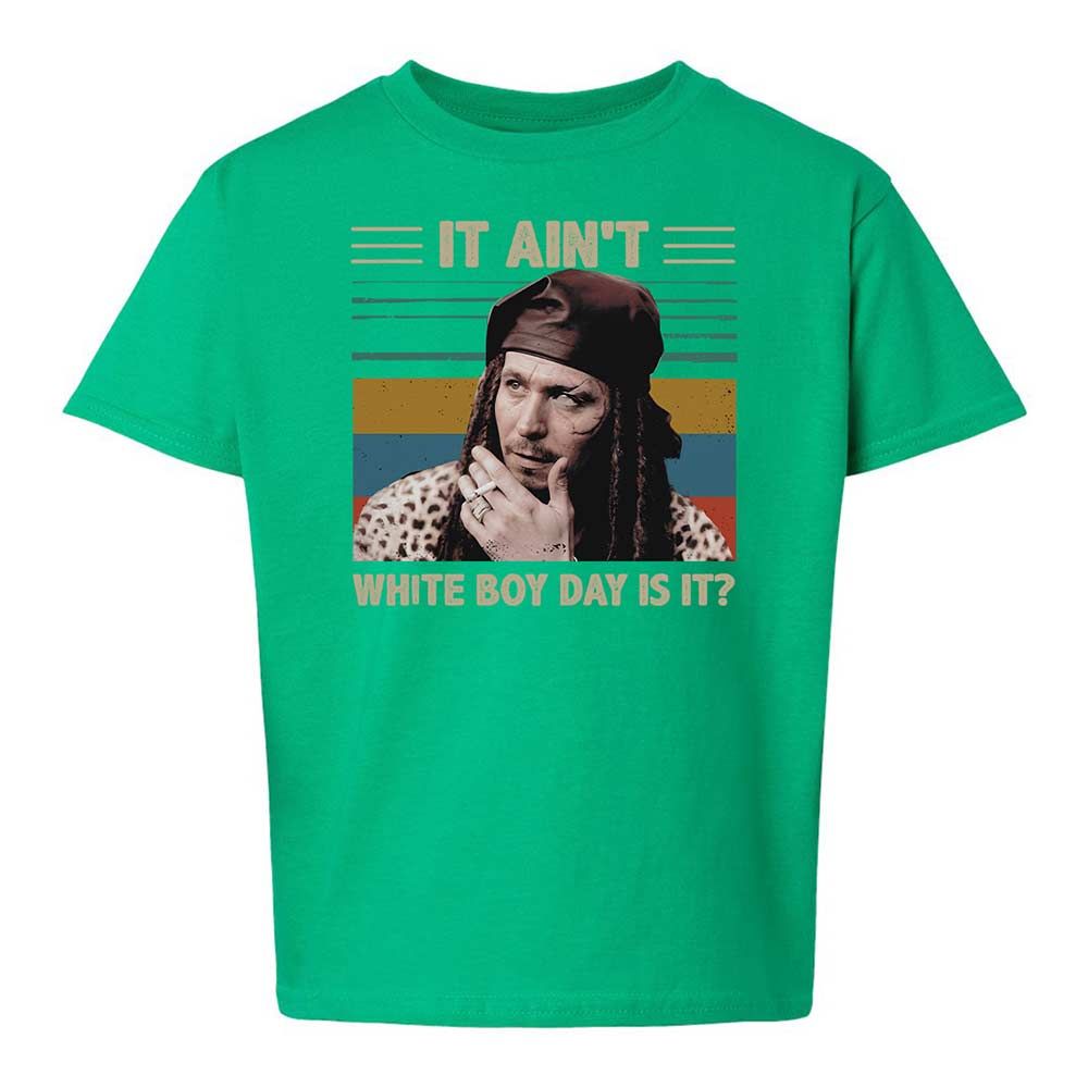 It ain't White Boy Day, is it - Irish Green - 16