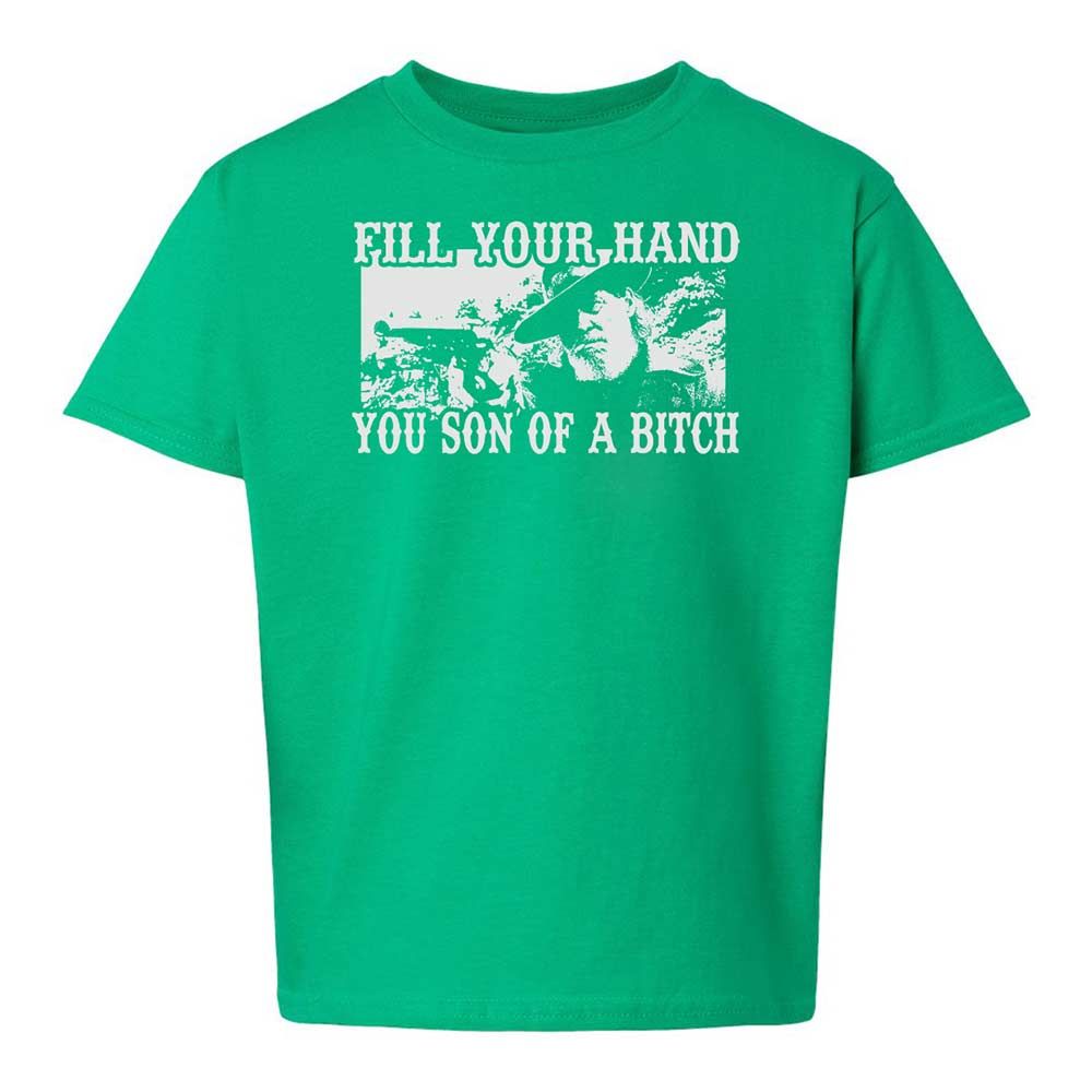 Fill your hand you son of a bitch - Irish Green - 16