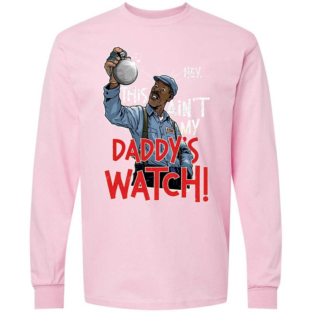 This Ain't My Daddy's Watch - Light Pink - 16