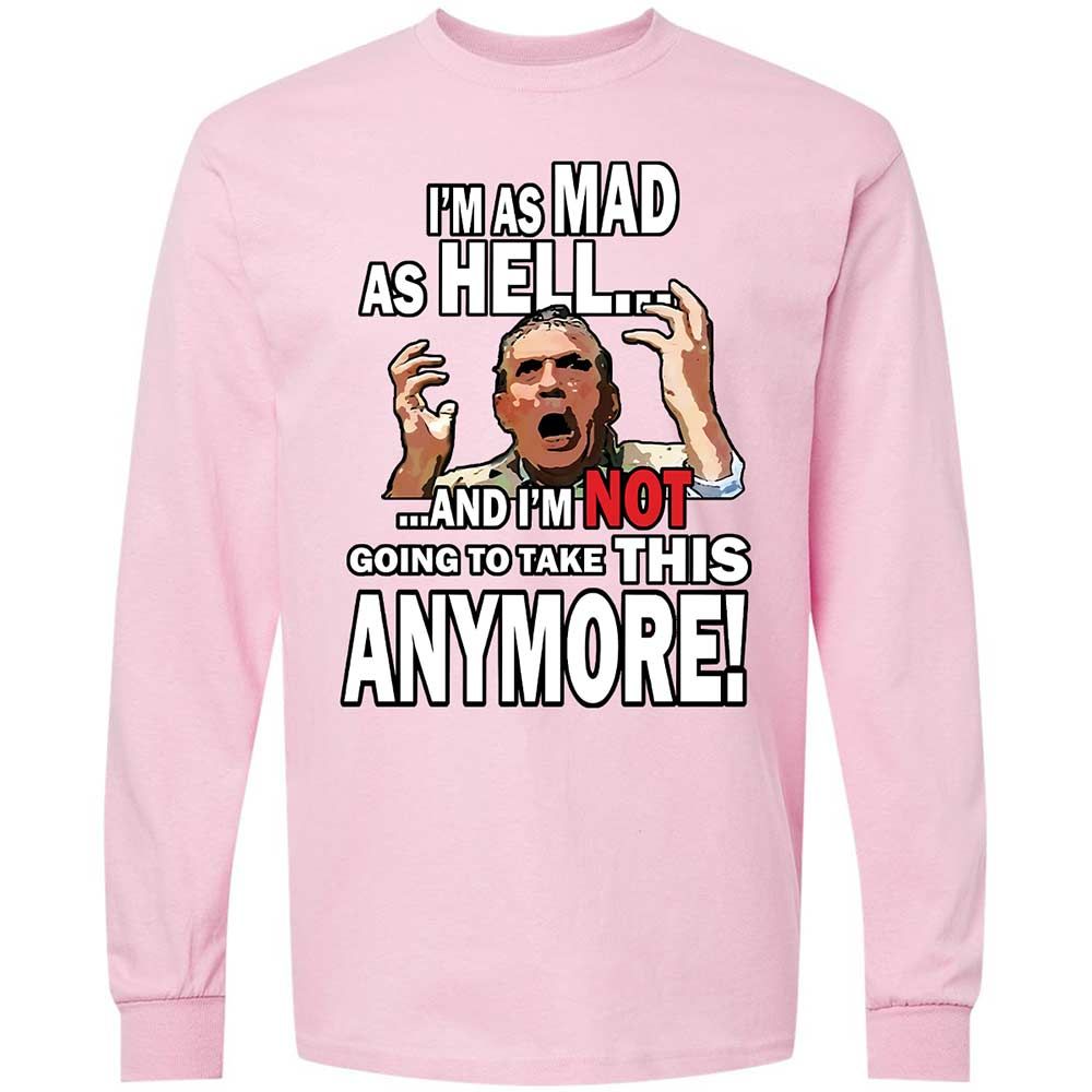 I'm as Mad As Hell - Light Pink - 16