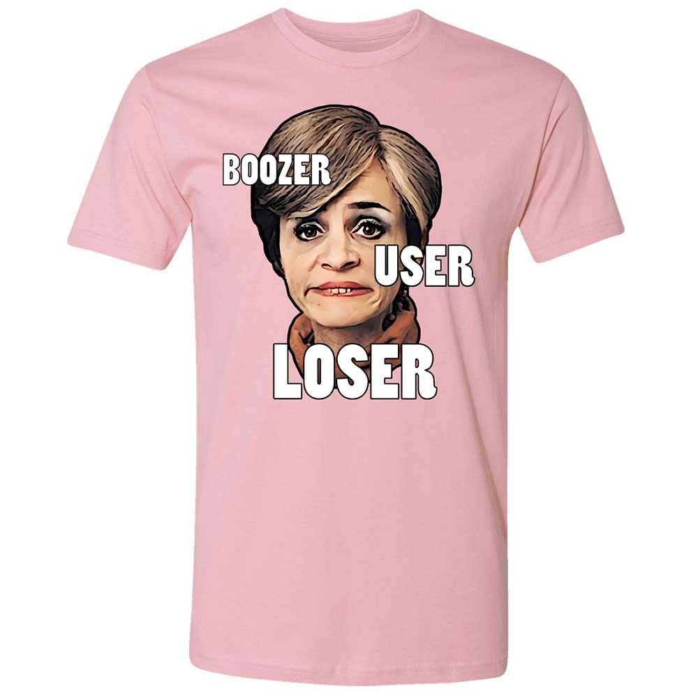 I was a boozer, a user, and a loser - Light Pink - 16