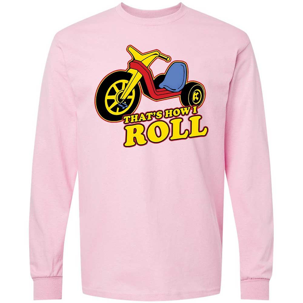 That's How I Roll - Light Pink - 16