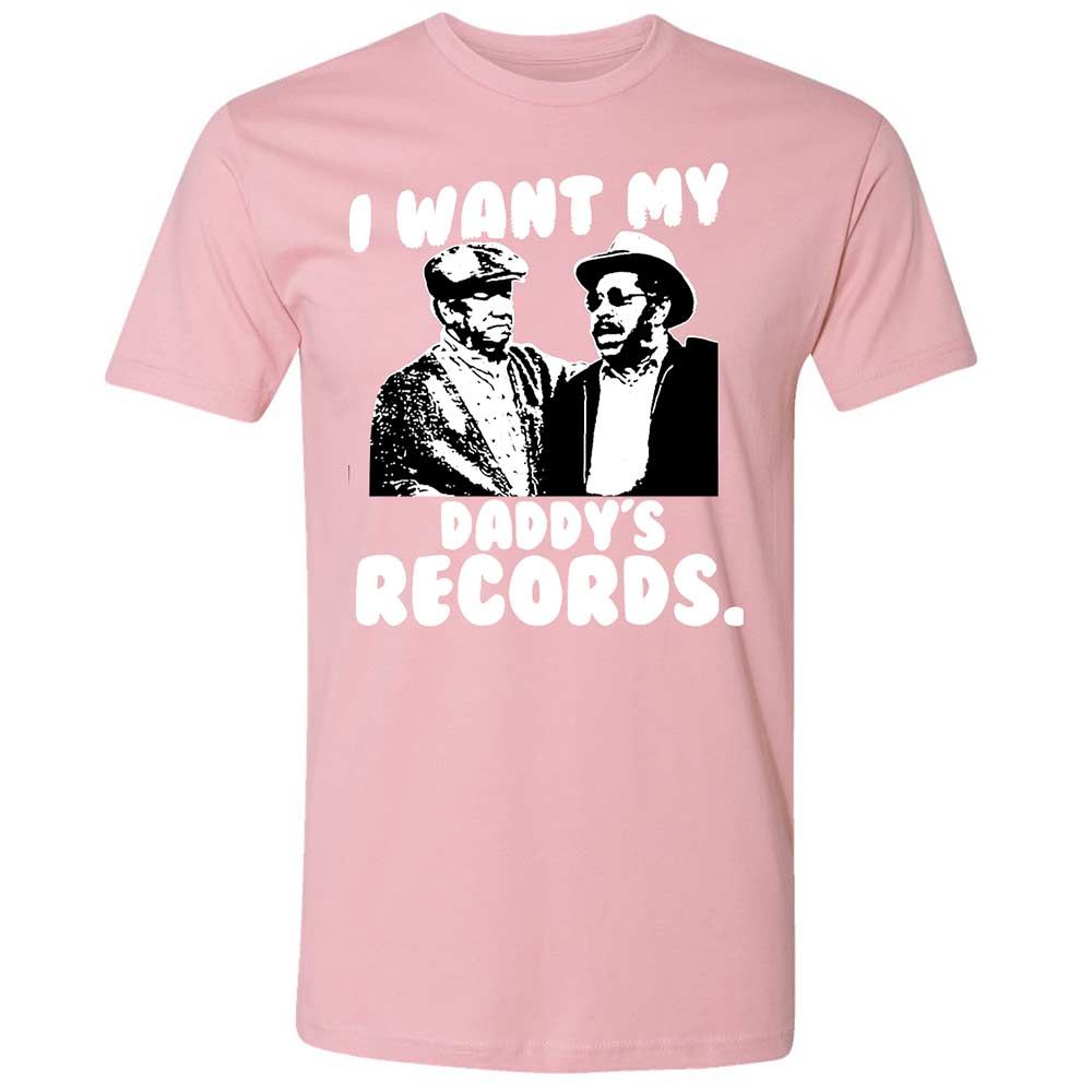 I Want My Daddy's Records - Light Pink - 16